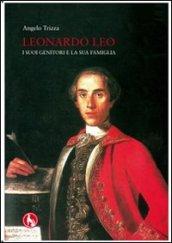 Leonardo Leo. I suoi genitori e la sua famiglia