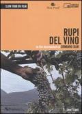 Rupi del vino. Con DVD