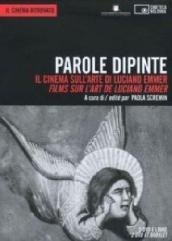 Parole dipinte. Il cinema sull'arte di Luciano Emmer. Ediz. italiana e francese. DVD. Con libro