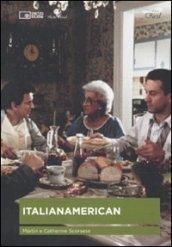 Italianamerican. Il libro di cucina della famiglia Scorsese. Con DVD