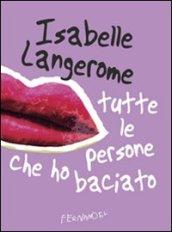 Tutte le persone che ho baciato