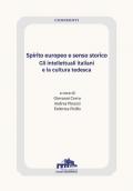 Spirito europeo e senso storico. Gli intellettuali tedeschi e la cultura italiana