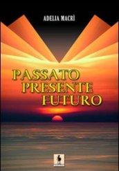 Passato, presente, futuro