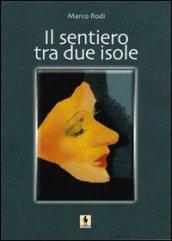 Il sentiero tra due isole