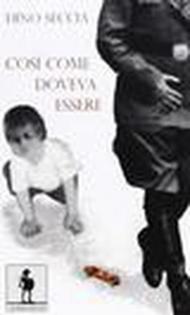 Così come doveva essere