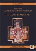 1145-1318. La militia christi in Sicilia: il caso templare