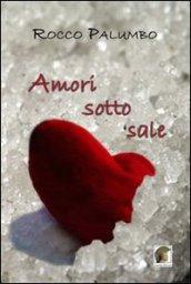 Amori sotto sale