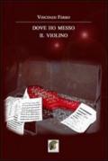 Dove ho messo il violino