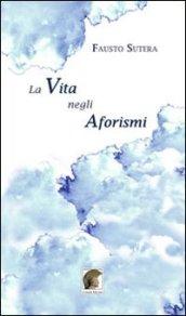 La vita negli aforismi