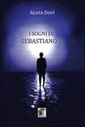 I sogni di Sebastiano S.