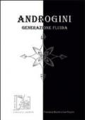 Androgini. Generazione fluida