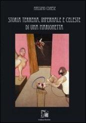 Storia terrena, infernale e celeste di una marionetta