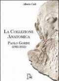 La collezione anatomica Paolo Gorini (1981-2011)