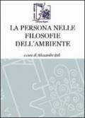 La persona nelle filosofie dell'ambiente