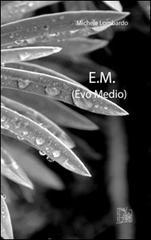 E.M. (Evo medio)