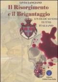 Il Risorgiemnto e il brigantaggio. (Un olocausto tutto italiano)