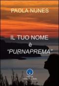 Il tuo nome è Purnaprema