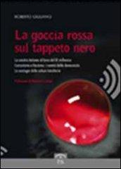 Goccia rossa sul tappeto nero (La)