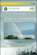 Custodi della nostra terra