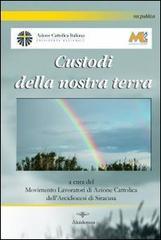 Custodi della nostra terra