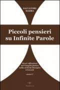 Piccoli pensieri su infinite parole. Brevi riflessioni sul Vangelo festivo nella ciclicità liturgica triennale. Anno C