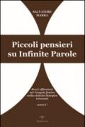 Piccoli pensieri su infinite parole. Brevi riflessioni sul Vangelo festivo nella ciclicità liturgica triennale. Anno C