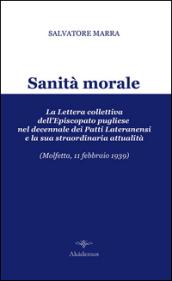 Sanità morale. La lettera collettiva dell'episcopato pugliese nel decennale dei Patti Lateranensi e la sua straordinaria attualità (Molfetta, 11 febbraio 1939)