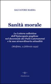 Sanità morale. La lettera collettiva dell'episcopato pugliese nel decennale dei Patti Lateranensi e la sua straordinaria attualità (Molfetta, 11 febbraio 1939)