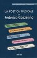 La poetica musicale di Federico Gozzelino. Con CD Audio