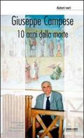 Giuseppe Campese. 10 Anni dalla morte