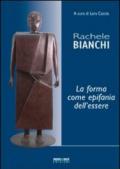 Rachele Bianchi, la forma come epifania dell'essere