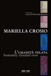Mariella Crosio. L'umanità velata