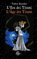 Il libro dei titani. Ediz. italiana e francese (2 vol.)