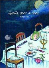 Quella sera a cena