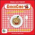 Giococibo. I cibi si presentano. giochiamo a conoscerli!