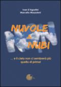 Nuvole & nubi. e il cielo non ci sembrerà più quello di prima!