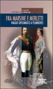 Fra marsine e merlette. Viaggio diplomatico a Plombieres