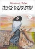 Nessuno doveva sapere. Nessuno doveva sentire. Con CD Audio