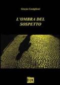 L'ombra del sospetto