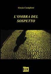 L'ombra del sospetto