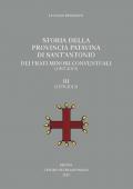 Storia della Provincia Patavina di Sant'Antonio dei Frati Minori Conventuali (1907-2013). Vol. 3: (1979-2013)