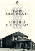 Teatro Mercadante 1895-1995. L'eredità dimenticata