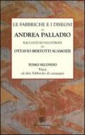Le fabbriche e i disegni di Andrea Palladio (rist. anast.). 2.Le ville