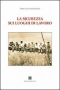 La sicurezza sui luoghi di lavoro