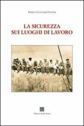 La sicurezza sui luoghi di lavoro