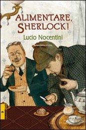 Alimentare, Sherlock!