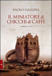 Il miniatore di chicchi di caffè