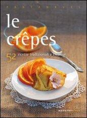 Le crepes. 52 ricette tradizionali e creative