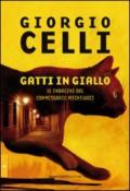 Gatti in giallo. Le indagini del commissario Michelucci