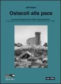 Ostacoli alla pace. Una ricontestualizzazione del conflitto israelo-palestinese